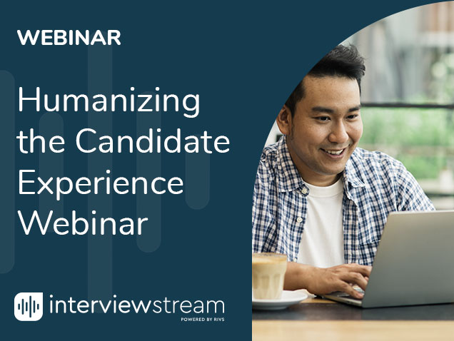 Humanizing the Candidate Experience webinar thumbnail
