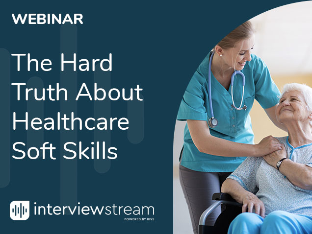 The Hard Truth About Healthcare Soft Skills Webinar Thumbnail.