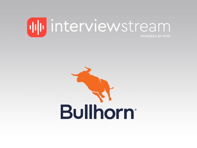 Bullhorn integrates with interviewstream's video interviewing platform