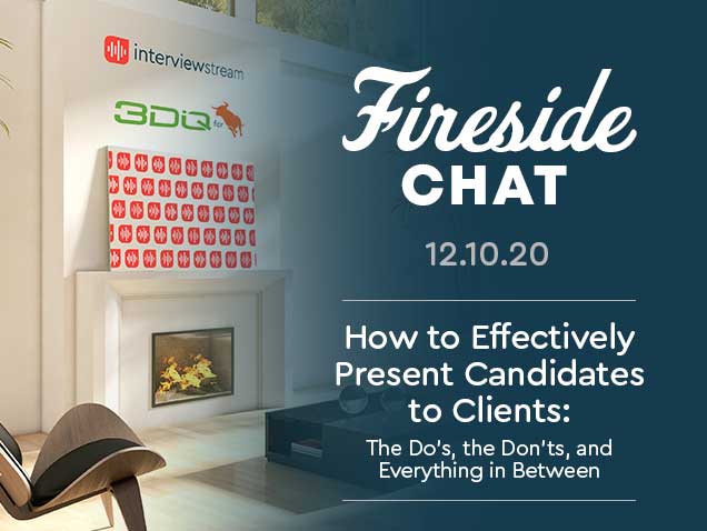 How to Effectively Present Candidates to Clients fireside chat thumbnail.