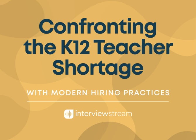 Confronting the K12 Teacher Shortage with Modern Hiring Practices eBook cover