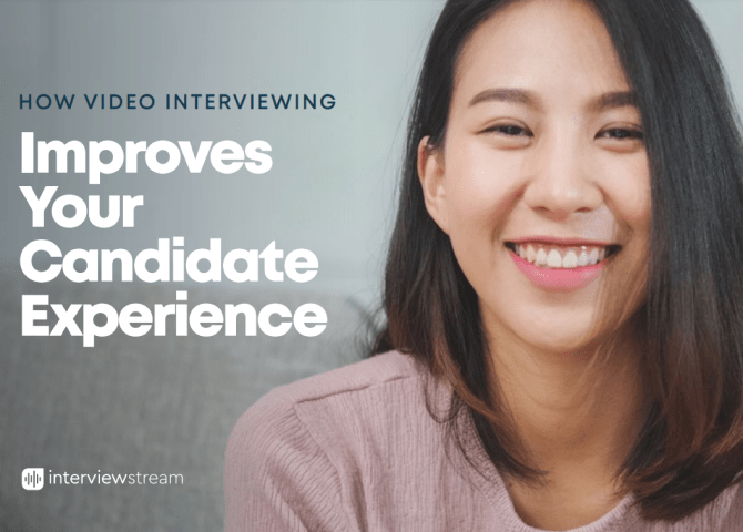 How Video Interviewing Improves Your Candidate Experience eBook cover