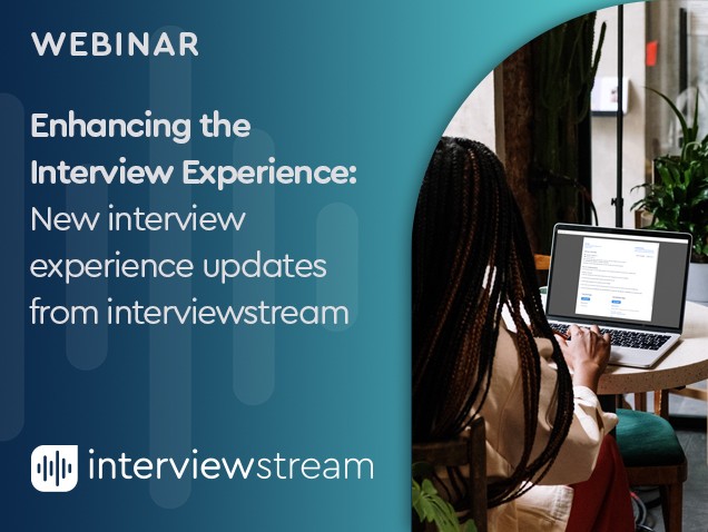 Enhancing the Interview Experience: New Interview Experience Updates From Interviewstream thumbnail
