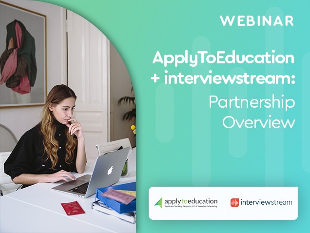ApplyToEducation + interviewstream: Partnership Overview.