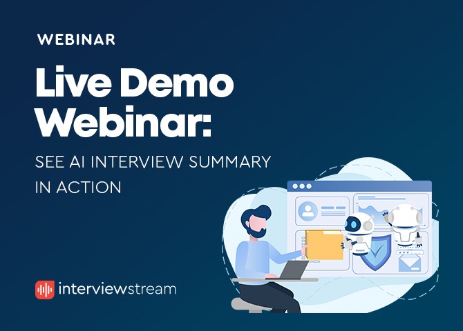 Live Demo Webinar: See AI Interview Summary in Action